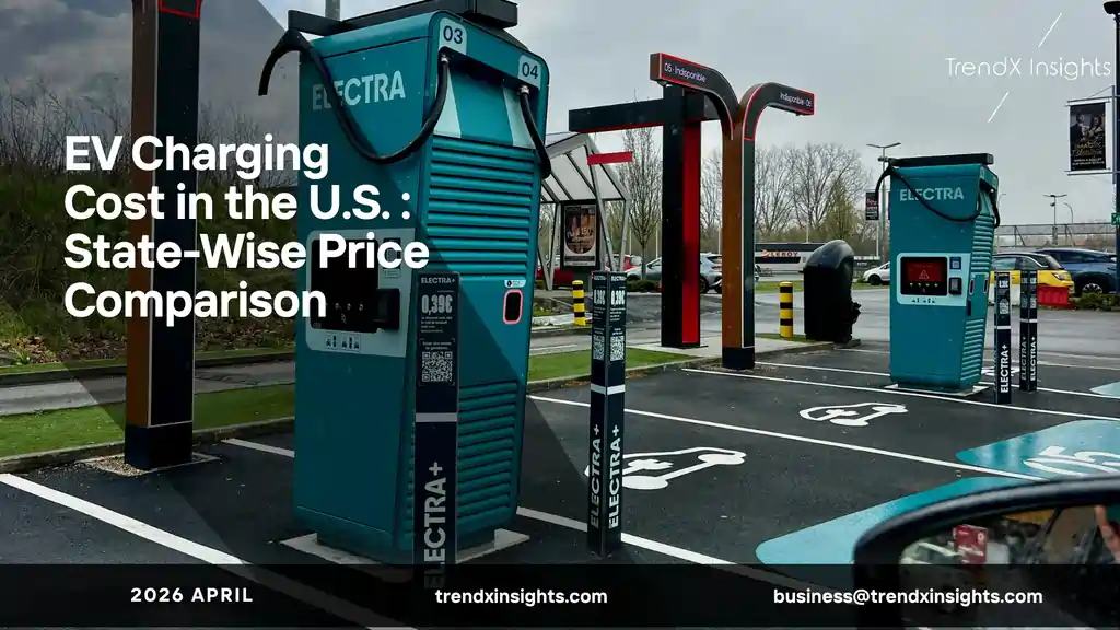 EV Charging Cost by U.S. States (2026 Update) – TrendX Insights